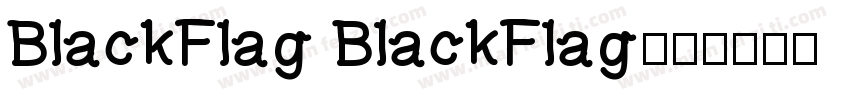 BlackFlag BlackFlag字体转换